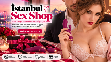 İstanbul Sex Shop: Mağazalar ve Seks Oyuncakları Rehberi
